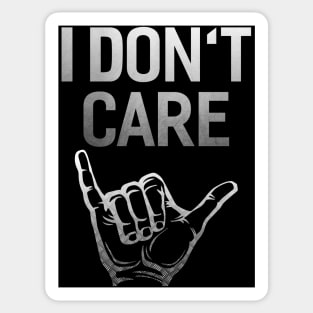 I Don´t Care Sticker